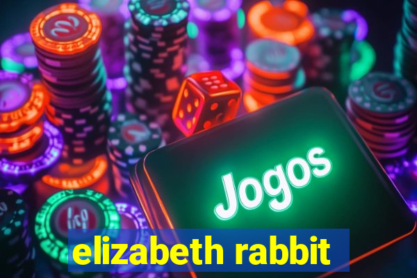 elizabeth rabbit