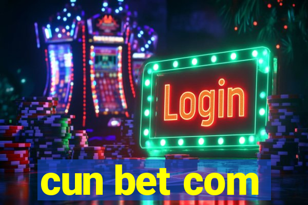 cun bet com