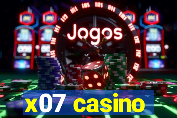 x07 casino