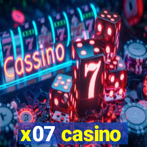 x07 casino