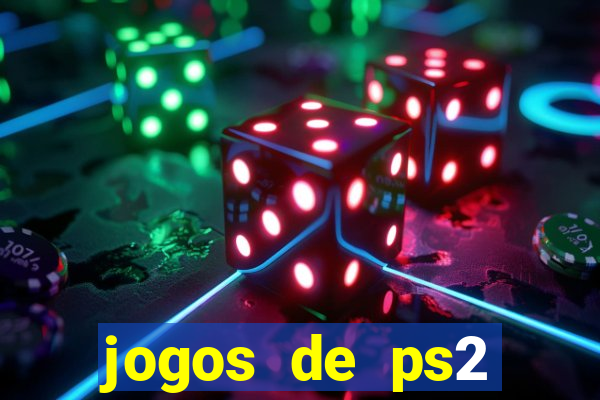 jogos de ps2 formato iso