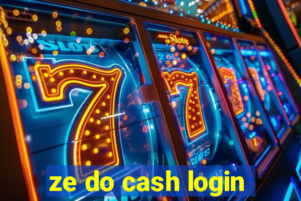 ze do cash login