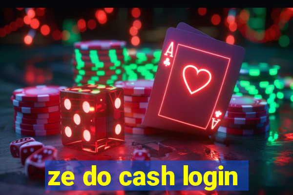 ze do cash login