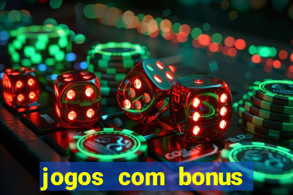 jogos com bonus sem deposito