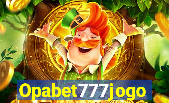 Opabet777jogo