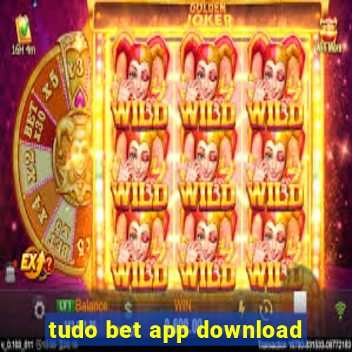 tudo bet app download