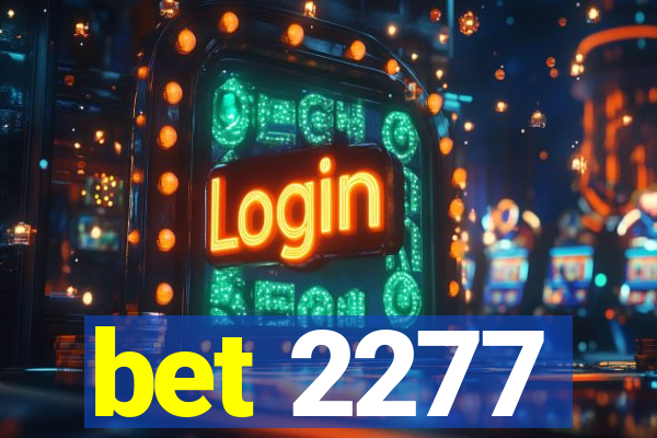 bet 2277