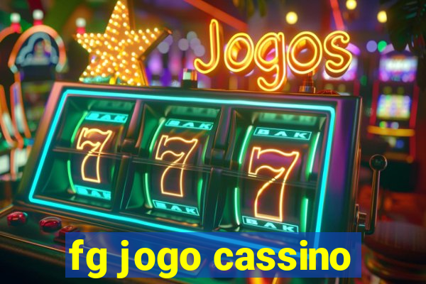 fg jogo cassino