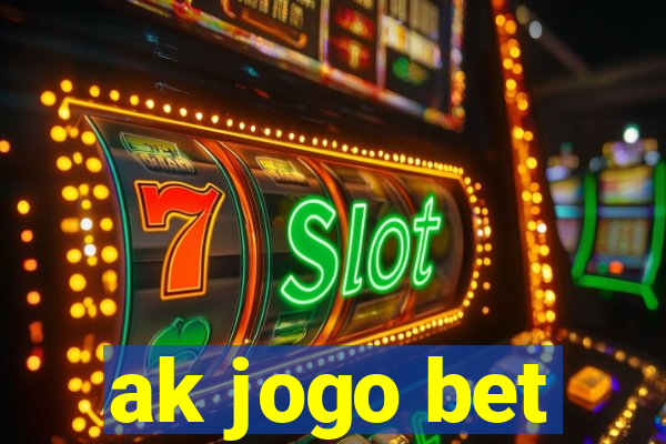 ak jogo bet