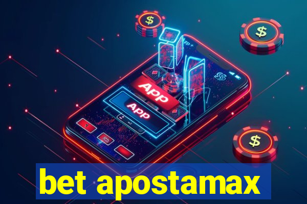 bet apostamax