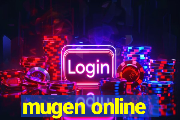 mugen online