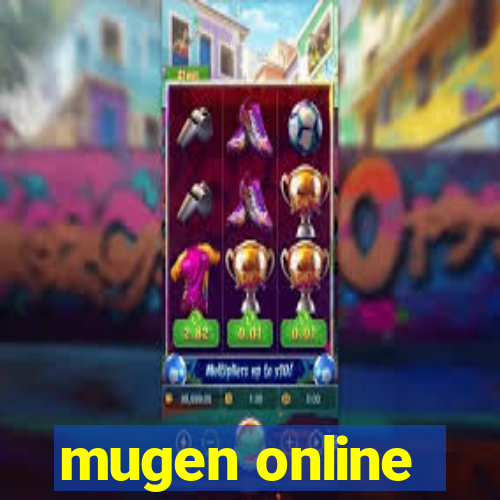 mugen online