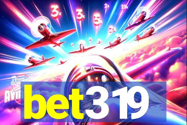 bet319