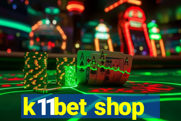 k11bet shop