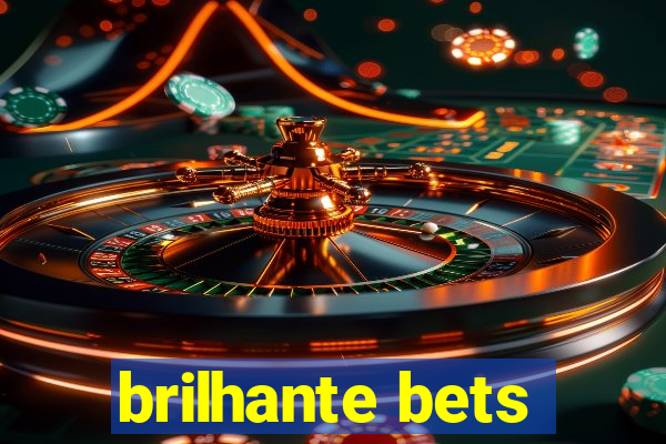 brilhante bets