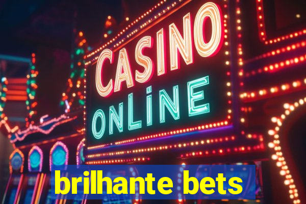 brilhante bets