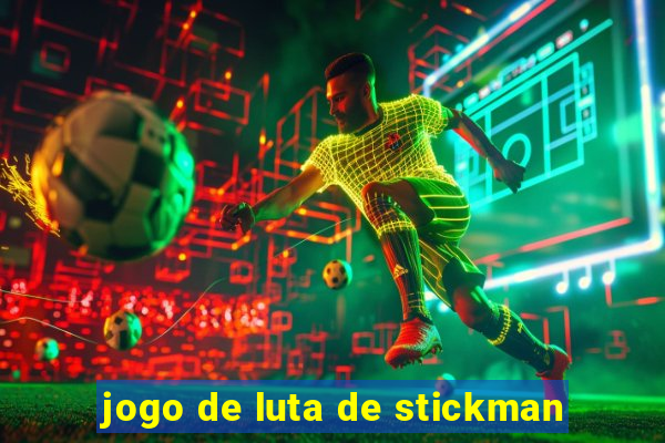 jogo de luta de stickman