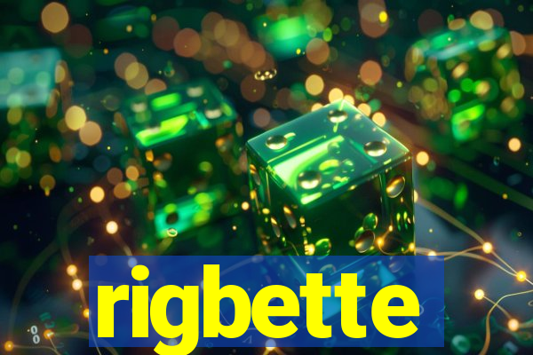 rigbette