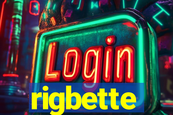 rigbette