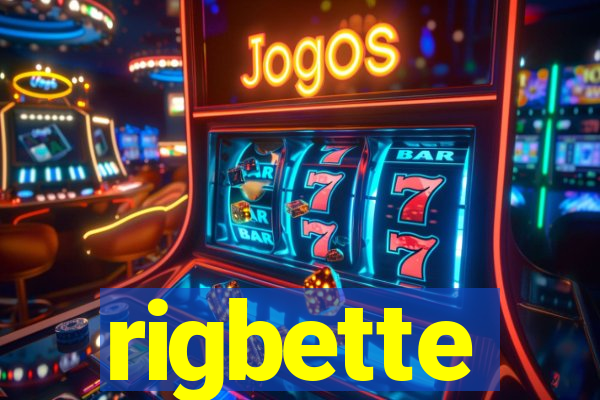 rigbette