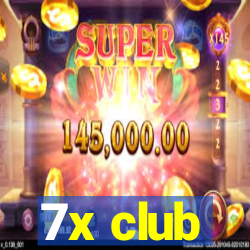 7x club