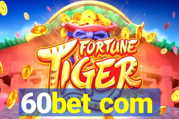 60bet com