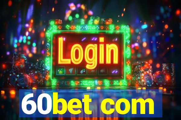 60bet com