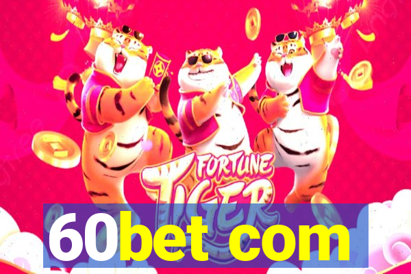 60bet com