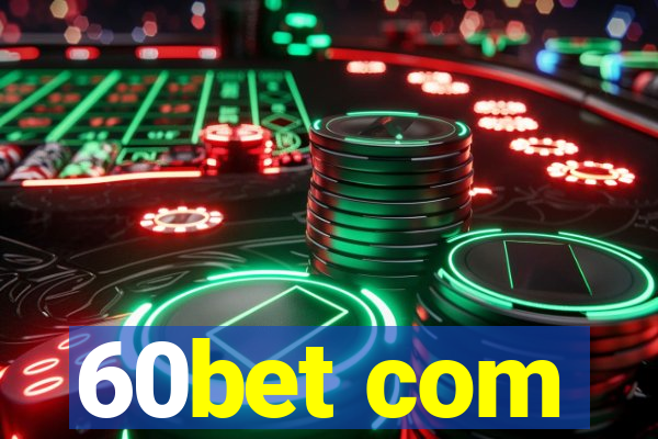 60bet com