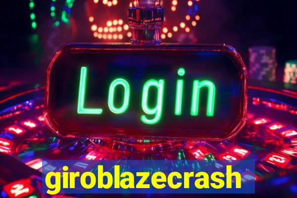 giroblazecrash