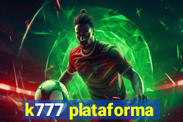 k777 plataforma