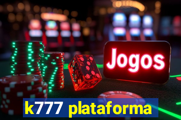 k777 plataforma