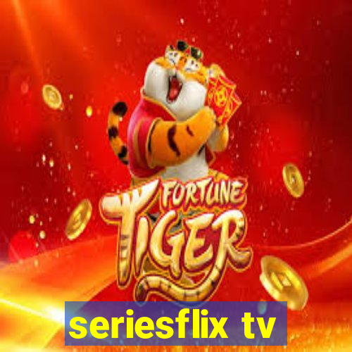 seriesflix tv