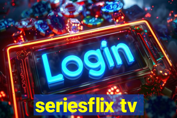 seriesflix tv