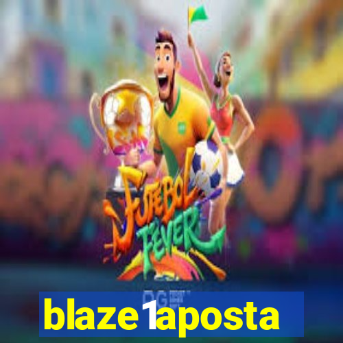 blaze1aposta