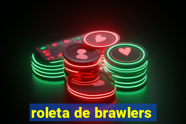 roleta de brawlers