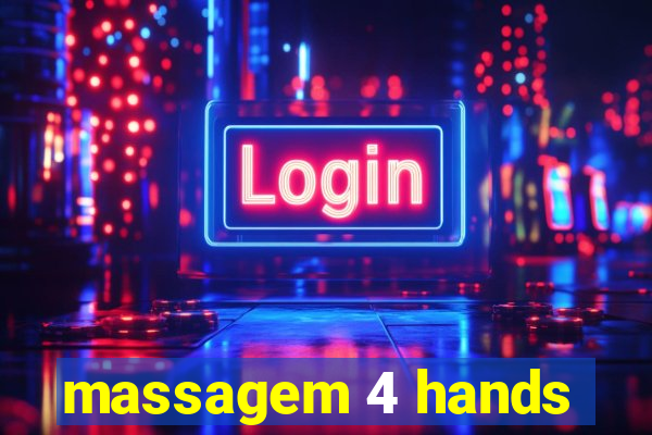 massagem 4 hands