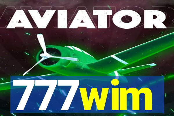 777wim