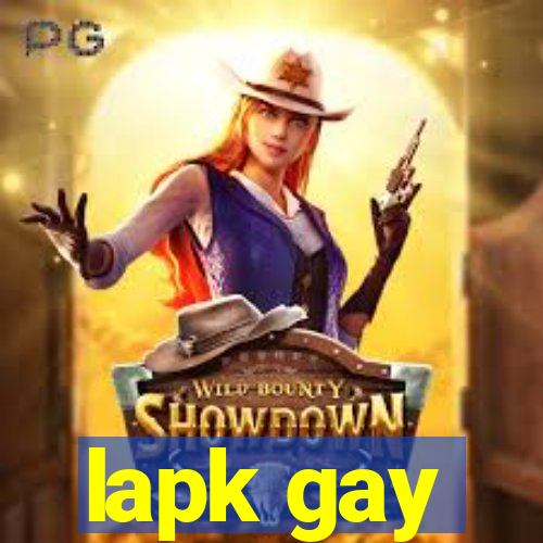 lapk gay