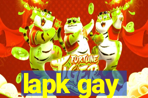 lapk gay