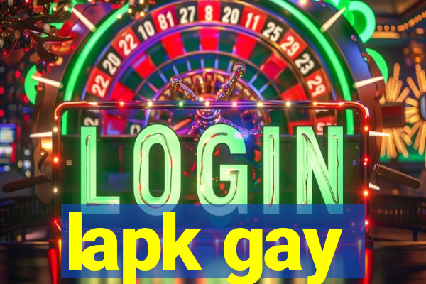 lapk gay