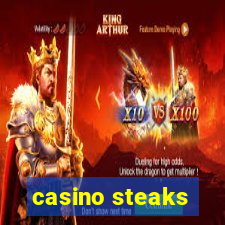 casino steaks