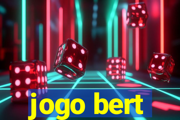 jogo bert