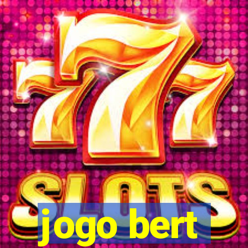 jogo bert