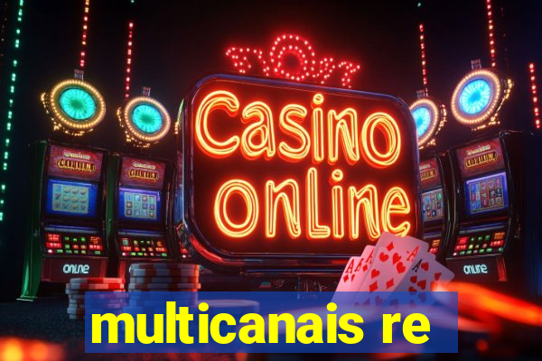 multicanais re