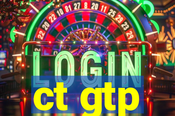 ct gtp