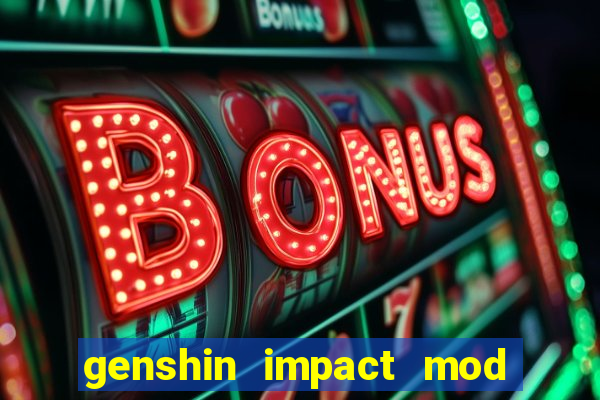 genshin impact mod menu 2024