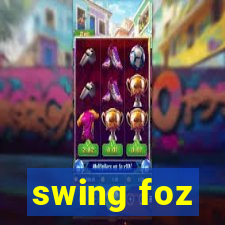 swing foz