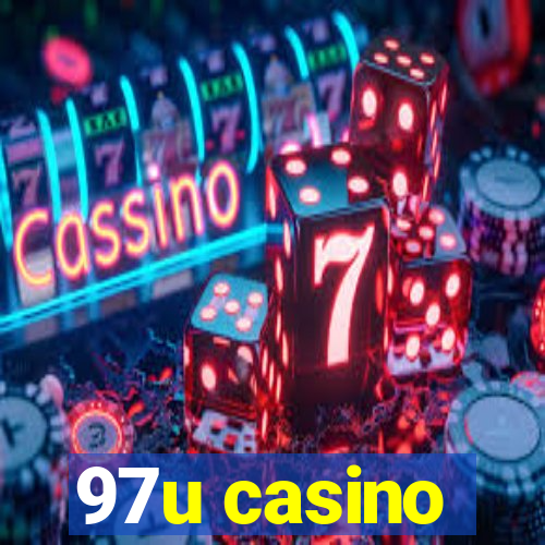 97u casino