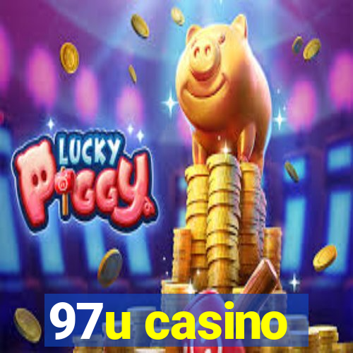 97u casino